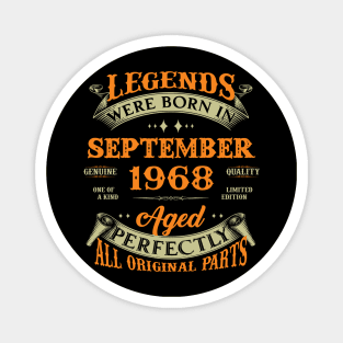 55th Birthday Gift Legends Born In September 1968 55 Years Old Magnet